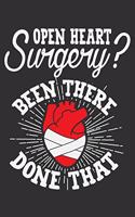 Open Heart Surgery? Been There Done That: Heart surgery recovery gifts for men, heart surgery survivor gifts, gifts for heart surgery recovery, heart surgery gifts 6x9 Journal Gift Notebook 