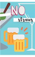 no straws