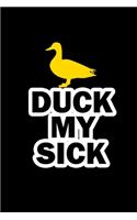 Duck My Sick: Hangman Puzzles - Mini Game - Clever Kids - 110 Lined Pages - 6 X 9 In - 15.24 X 22.86 Cm - Single Player - Funny Great Gift