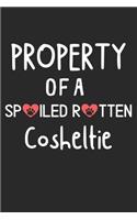 Property Of A Spoiled Rotten Cosheltie: Lined Journal, 120 Pages, 6 x 9, Cosheltie Dog Gift Idea, Black Matte Finish (Property Of A Spoiled Rotten Cosheltie Journal)