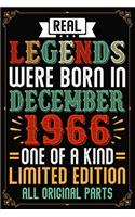 Real Legends Were Born In December 1966 One Of A Kind Limited Edition All Original Parts: Funny Novelty Gift For Men And Women - 53rd Birthday Gift For 53 Years Old Men and Women born ... Diary, 120 page, Lined, 6x9 (15.2 x 22.9 cm)