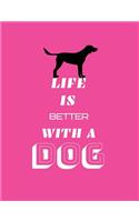 Life is better with a dog