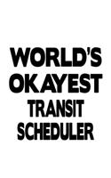 World's Okayest Transit Scheduler