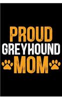 Proud Greyhound Mom