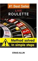 Live Roulette Method Solved In Simple Steps