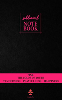 Subliminal Notebook - Pink The Color of Youth, Tenderness Playfulness Happiness