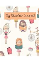 My Stories Journal: Children Journals To Write In - Blank Book For Creating Stories(1 Make Your Own Story Book)