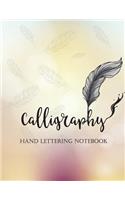 Calligraphy Hand Lettering Notebook: Brush Lettering Practice Workbook, Bokeh Background with Hand Draw Pen, Creative Lettering Art Joruanl
