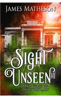 Sight Unseen VII