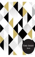 Time Sheet Book: Weekly Timesheet Keeper, Work Hours Organizer, a Perfect Notebook Diary to Record and Monitor Working Hours (Employment Log Journal) 6inches by 9inc
