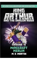 King Arthur and the Dragon Rider Episode 6