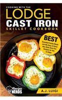 Cooking with the Lodge Cast Iron Skillet Cookbook