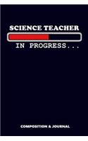 Science Teacher in Progress