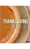 Thanksgiving Recipes: A Thanksgiving Cookbook with Classical Thanksgiving Recipes