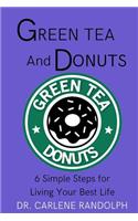 Green Tea and Donuts
