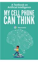 My Cell Phone Can Think