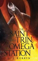 Saint with Trin and Omega Station