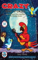 Crazy Bird Stories