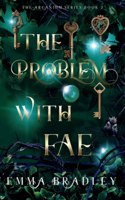 The Problem With Fae