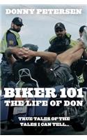 Biker 101: The Life of Don: The Trilogy: Part I of III