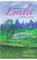 Remembering Lorelei - A Legend for a Soulmate
