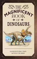 Magnificent Book of Dinosaurs