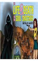 Life and Death of the Soul Snatcher