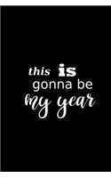 2019 Daily Planner This Is Gonna Be My Year Plans 384 Pages: 2019 Planners Calendars Organizers Datebooks Appointment Books Agendas