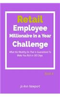 Retail Employee Millionaire in a Year Challenge