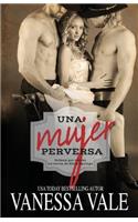 Una Mujer Perversa