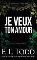 Je veux ton amour