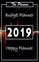 Budget Planner 2019: Planner Organizer Planner and Calendar Daily Weekly & Monthly Calendar Expense Tracker Organizer for Budget Planner Debt and Saving Annual Express F