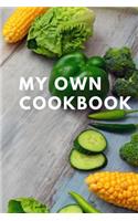 My Own Cookbook: 110 Pages Notebook With Place For Your Favourite Recipes