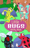 Little Bugs Activity Book