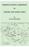 Mediaeval Travel Narratives in Tartary and Marco Polo