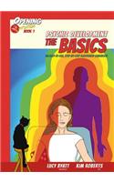 Psychic Development the Basics: An Easy to Use Step-By-Step Illustrated Guidebook