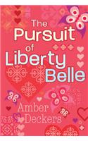 The Pursuit of Liberty Belle