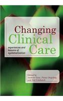 Changing Clinical Care: Experiences and Lessons of Systematisation