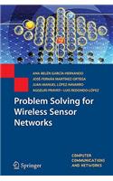 Problem Solving for Wireless Sensor Networks