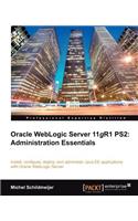 Oracle Weblogic Server 11gr2: Administration Essentials