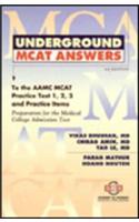 Underground MCAT Answers to the Aamc MCAT Practice Test 1,2,3 and Practice Items: Preparation for the Medical College Admission Text