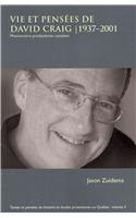 Vie Et Pensees de David Craig, 1937-2001: Missionnaire Presbyterien Canadien