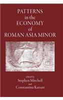 Patterns in the Economy of Roman Asia Minor