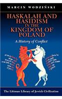 Haskalah and Hasidism in the Kingdom of Poland