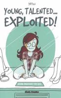 Young, Talented... Exploited
