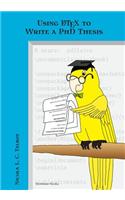 Using LaTeX to Write a PhD Thesis: (Dickimaw Latex)