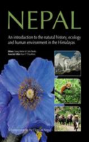 Nepal: An Introduction to the Natural History, Ecology and Human Impact of the Himalayas