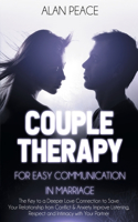 Couples Therapy for Easy Communication in Marriage