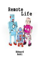Remote Life