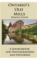 Ontario's Old Mills